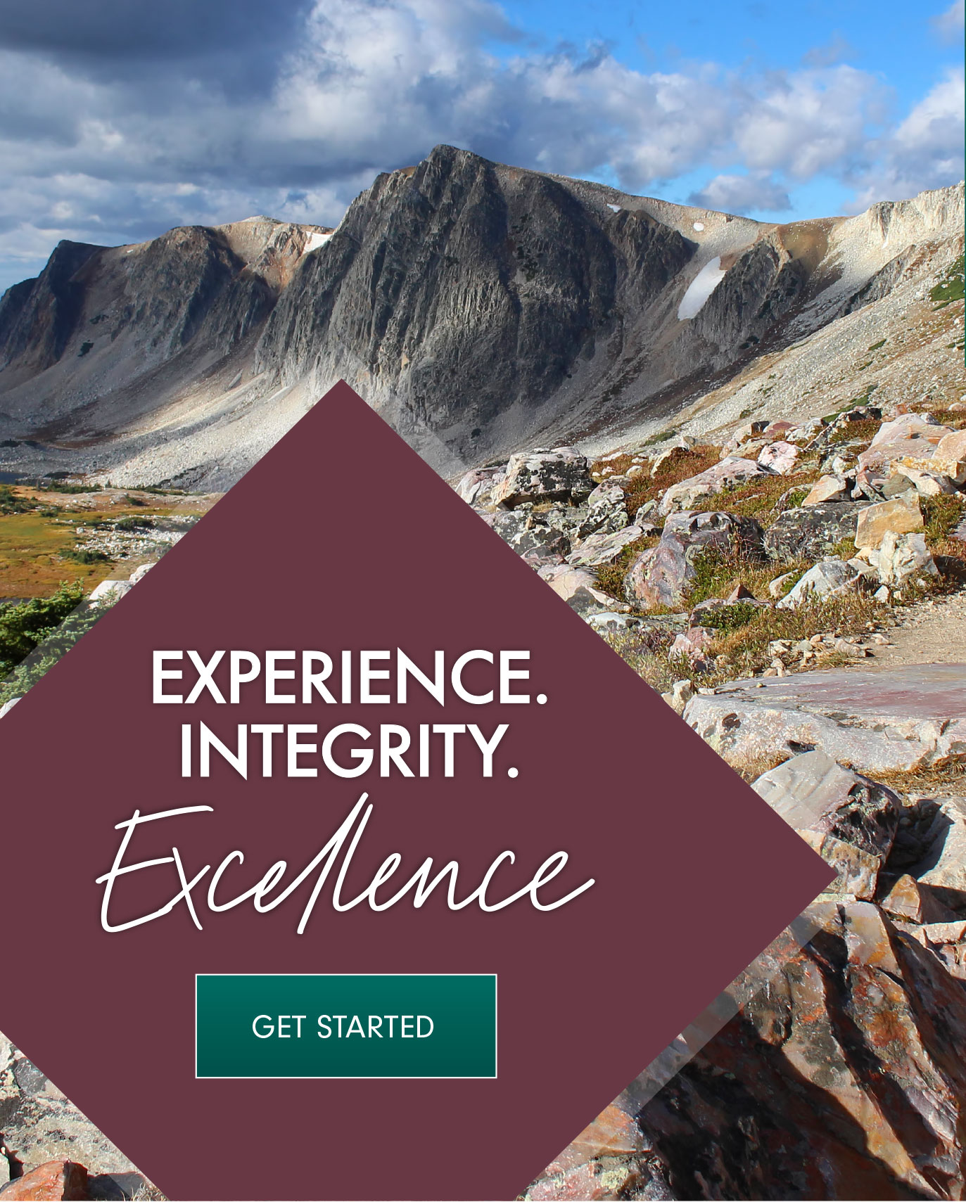 Experience. Integrity. Excellence. Get Started button over image of Snowy Range